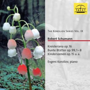 Download track Bunte Blätter, Op. 99 (Excerpts): VII. Albumblätter No. 4. Sehr Langsam Evgeni Koroliov