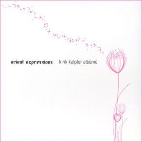 Download track Başka Bir Aşk Orient Expressions