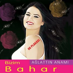 Download track Ağlattın Anamı Bizim Bahar