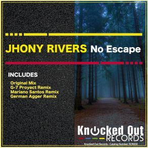 Download track No Escape (Original Mix) Jhony Rivers