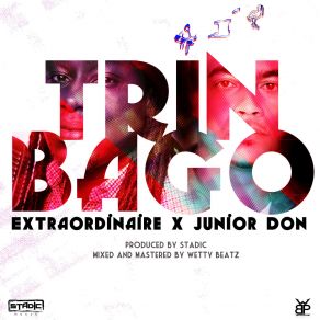 Download track Trinbago Don Drummond Jr., Extraordinaire