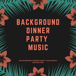 Download track Chocolate Cake Background Dinner Party Music