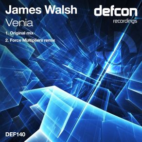 Download track Venia (Force Multipliers Remix) James Walsh