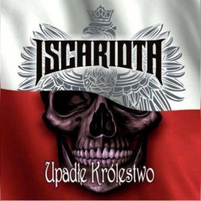 Download track Upadle Krolestwo Iscariota