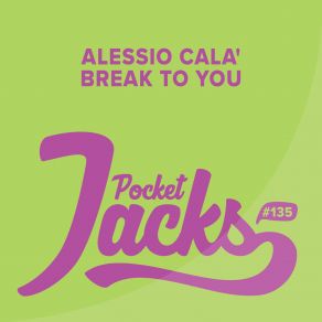 Download track Break To You (Original Mix) Alessio Cala'