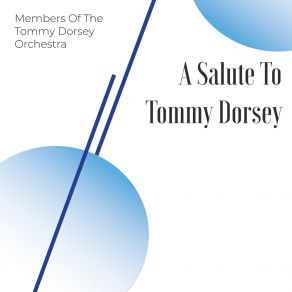 Download track Somebody's Knockin' At My Door Members Of The Tommy Dorsey Orchestra