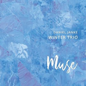 Download track Dear Darling Daniel Janke Winter Trio