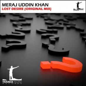 Download track Lost Desire (Original Mix) Meraj Uddin Khan