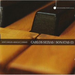 Download track 5. Seixas - Sonata In A Minor Harpsichord K. 65 - I. A Tempo Assai Carlos Seixas