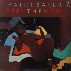 Download track Fa La La (Feel The Heat) Dance To The Music Kathi Baker