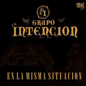 Download track En La Misma Situación GRUPO LA INTENCION