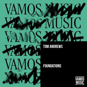 Download track Foundations Tom Andrews