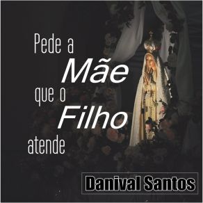 Download track Maria Passa Na Frente Danival Santos