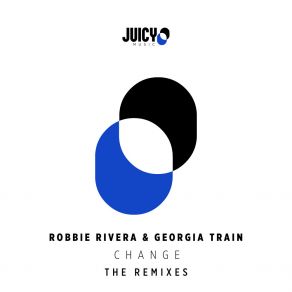 Download track Change - Remixes (68 Beats, Robbie Rivera Remix) Georgia Train68 Beats