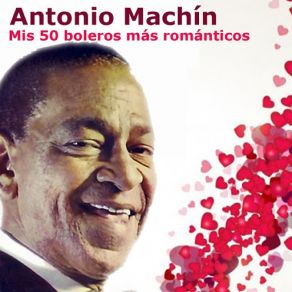 Download track Amor, No Me Quieras Tanto Antonio Machín