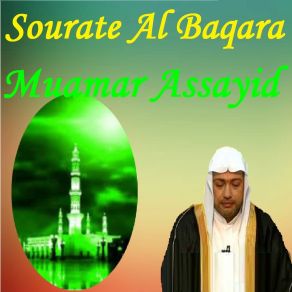 Download track Sourate Al Baqara, Pt. 5 (Hafs Muratal) Muamar Assayid