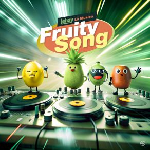 Download track Fruity Song (Fruity Party) (Tiktok Party Remix) La Música