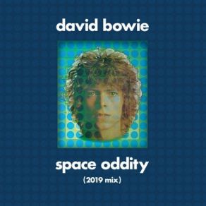 Download track Space Oddity (2019 Mix) David Bowie, Mix