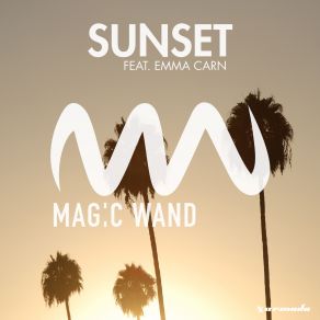 Download track Sunset Emma Carn, Magic Wand