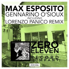 Download track Gennarino O'Sioux (Lorenzo Panico Remix) Max EspositoLorenzo Panico