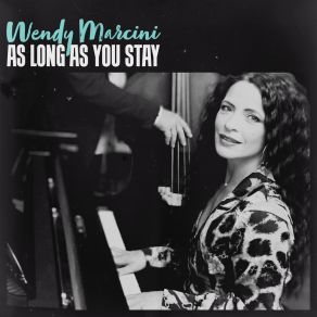 Download track As Long As You Stay Wendy Marcini