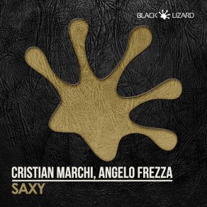 Download track Saxy Cristian Marchi, Angelo Frezza