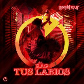 Download track Tus Labios (Radio Edit) Rag