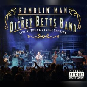 Download track Ramblin' Man: Live At The St. George Theatre 1 The Dickey Betts Band