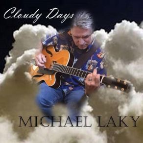 Download track Cloudy Days Michael Laky