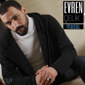 Download track Masal Evren Çelik