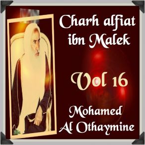 Download track Charh Alfiat Ibn Malek, Pt. 7 Mohamed Al Othaymine