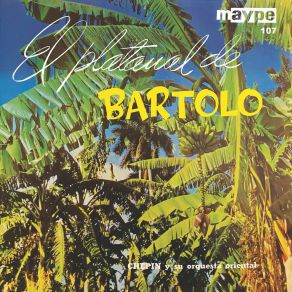 Download track El Platanal De Bartolo Su Orquesta Oriental