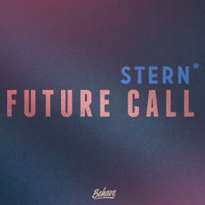 Download track Future Call (Sovnger Remix) Stern