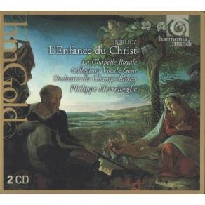 Download track 9. L Enfance Du Christ Oratorio For Soprano 2 Tenors Baritone 3 Basses Cho... Hector Berlioz