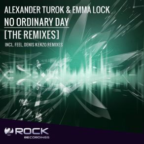 Download track No Ordinary Day (Denis Kenzo Dub) Emma Lock, Alexander Turok