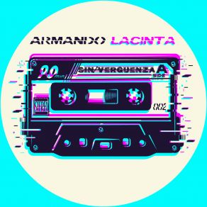 Download track Armando Lacinta 2C (Original Mix) Sin Vergüenza