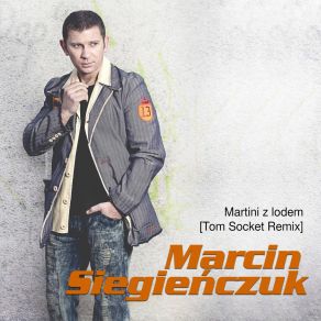 Download track Martini Z Lodem (Remix) Marcin Siegienczuk