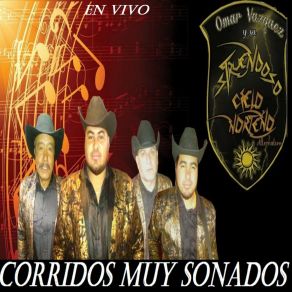 Download track Vengo A Aclarar En Vivo Su Struendoso Cielo Norteño