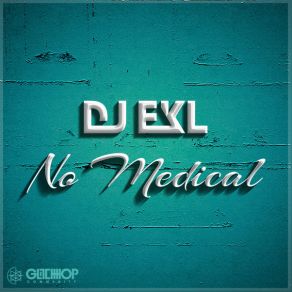 Download track No Medical DJ EklLikkle​-​Butt, Hemirckren