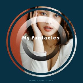 Download track My Fantacies Hedaki Sumas Jacson