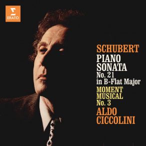 Download track Schubert: Piano Sonata No. 21 In B-Flat Major, D. 960: IV. Allegro Ma Non Troppo - Presto Aldo Ciccolini