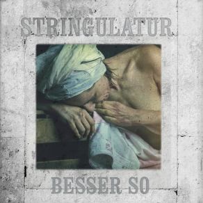 Download track Wer Du Bist Stringulatur