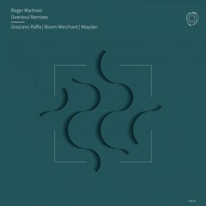 Download track Oversoul (Boom Merchant Remix) Roger Martinez