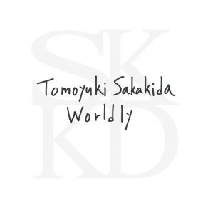 Download track Worldly (Original Mix) Tomoyuki Sakakida