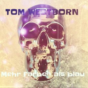 Download track Wo Warst Du? Tom Westborn