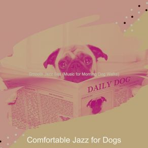 Download track Inspiring Music For Walking Dogs Comfortable Jazz For Dogs