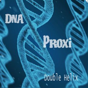 Download track Double Helix DNA Proxi