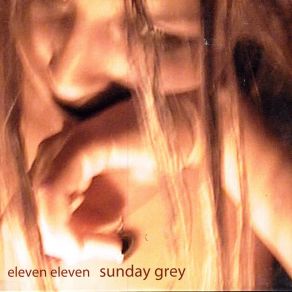 Download track Sunday Grey Eleven Eleven