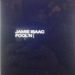 Download track Fool'n Jamie Isaac