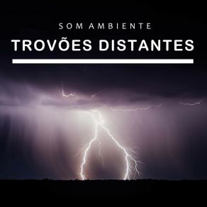 Download track Som Ambiente: Trovões Distantes, Pt. 11 Dormir Profundamente